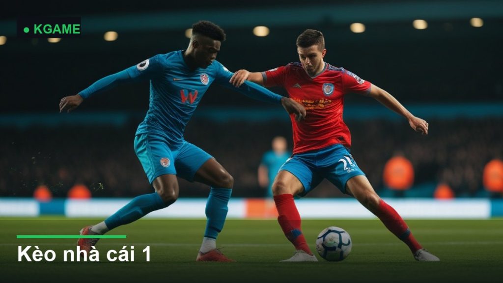 Kèo nhà cái 1