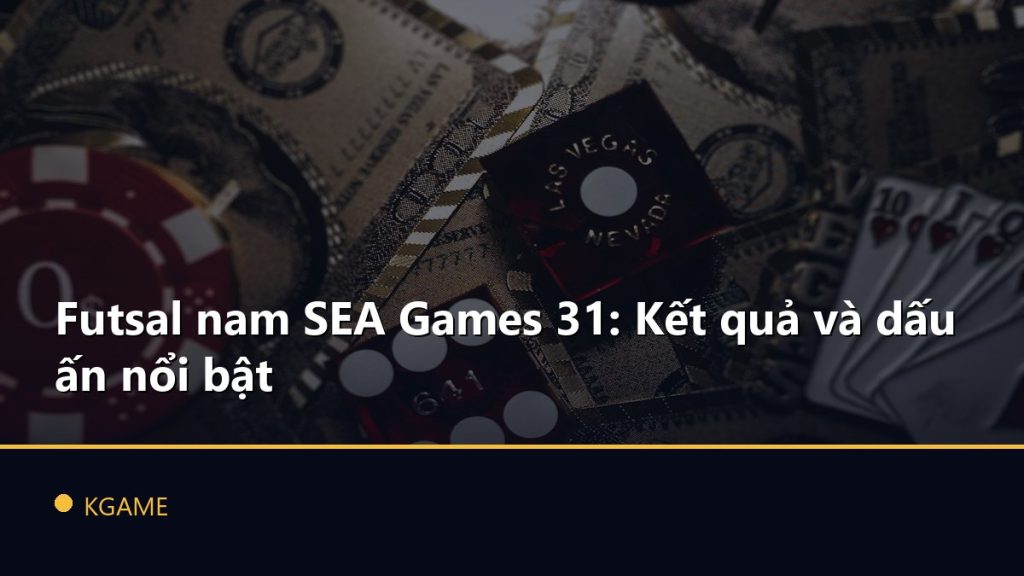 Futsal nam SEA Games 31: Kết quả và dấu ấn nổi bật